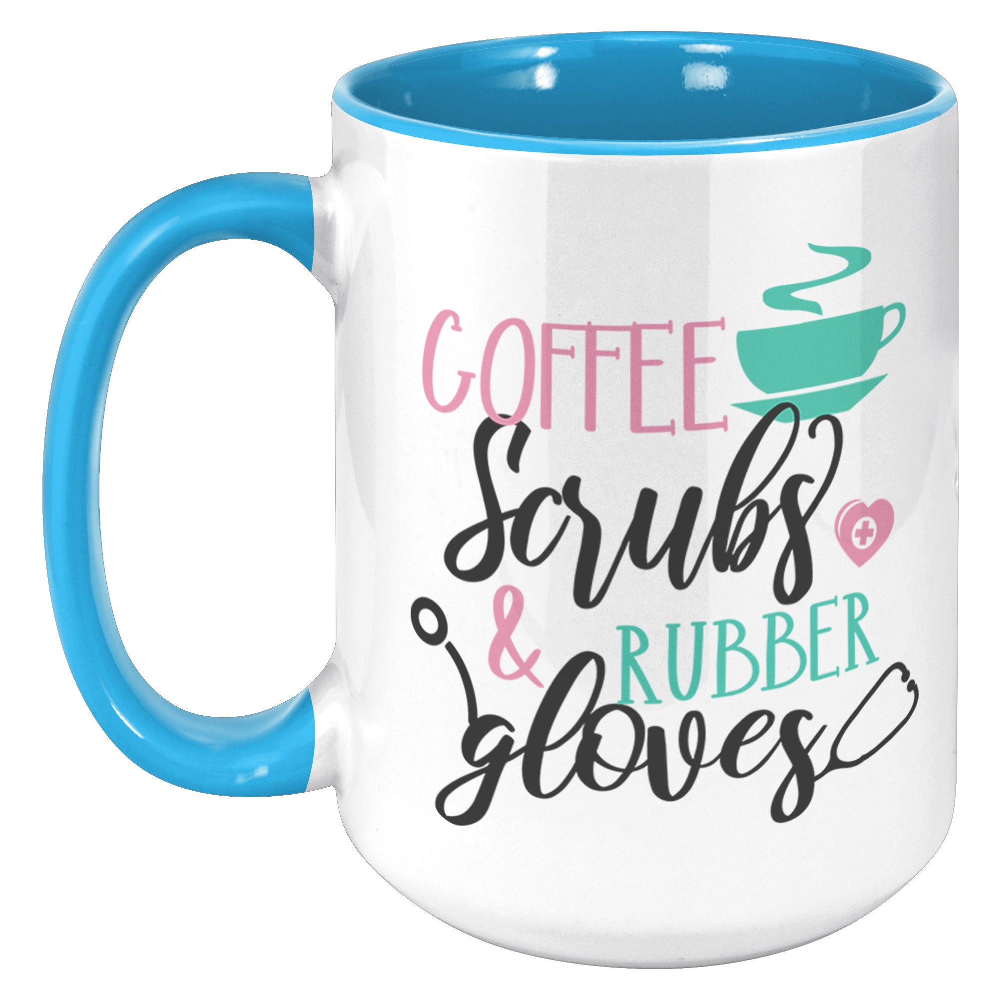 Coffee, Scrubs, and Rubber Gloves 15oz Accent Mug – Stylish and Durable Mug for Healthcare Workers