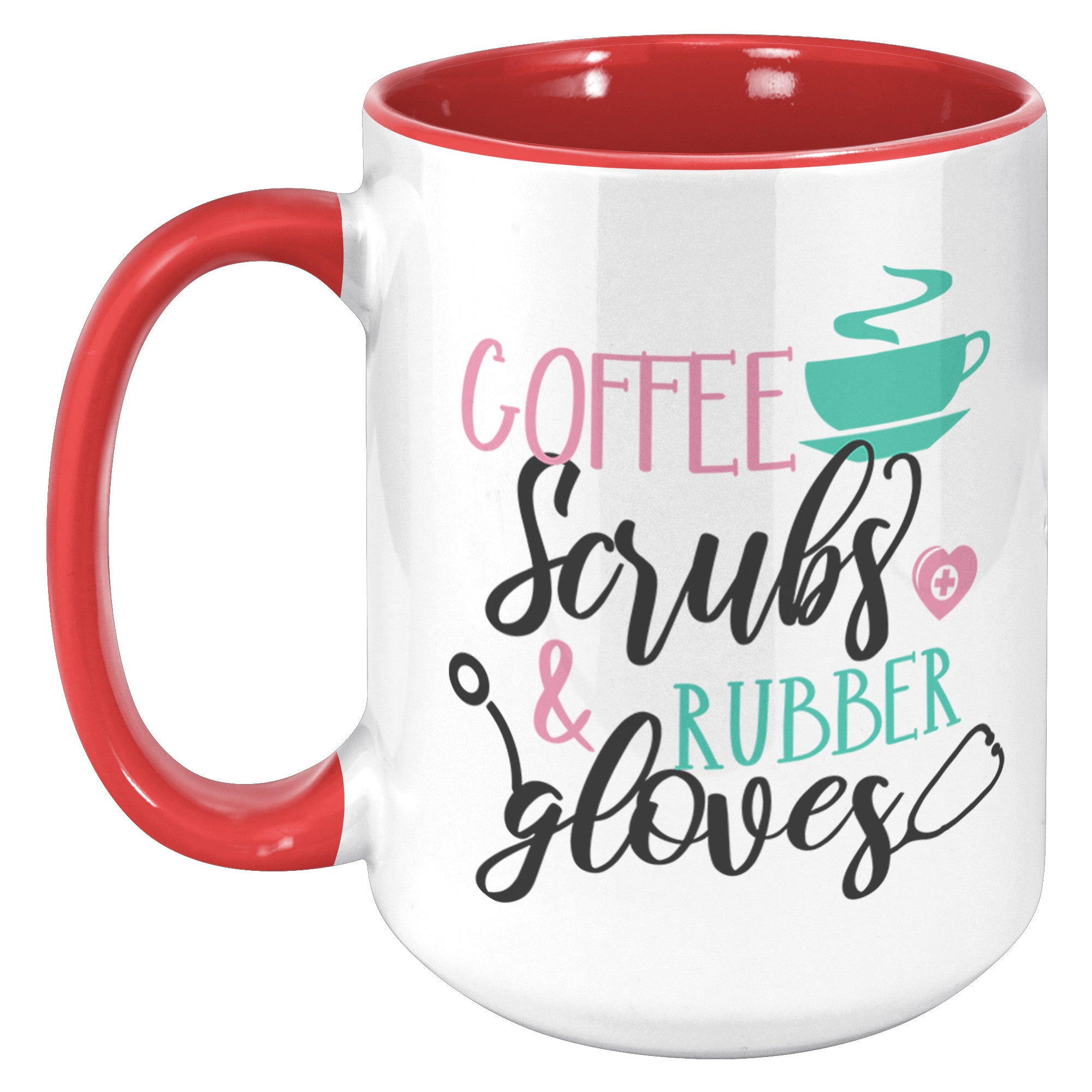 Coffee, Scrubs, and Rubber Gloves 15oz Accent Mug – Stylish and Durable Mug for Healthcare Workers