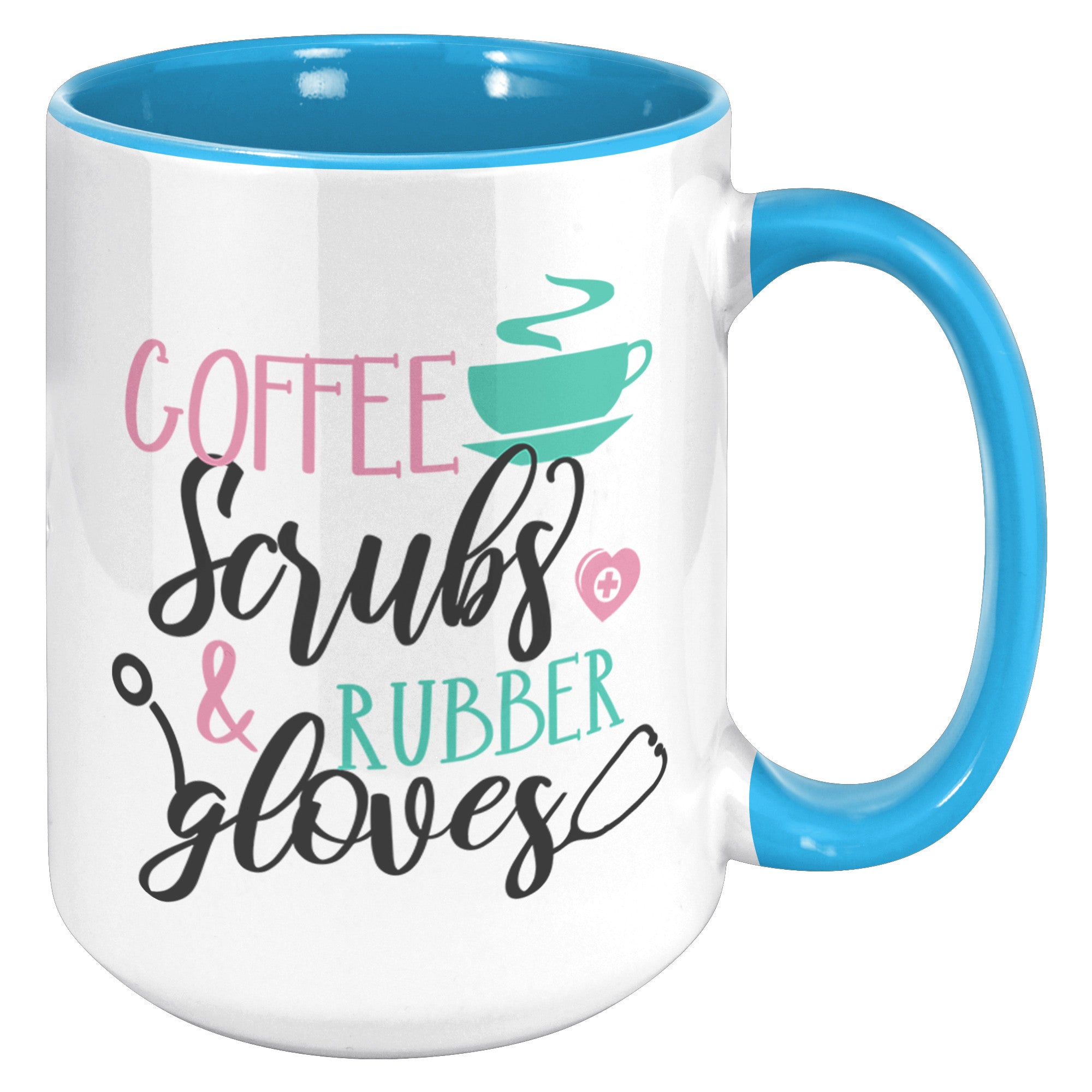 Coffee, Scrubs, and Rubber Gloves 15oz Accent Mug – Stylish and Durable Mug for Healthcare Workers