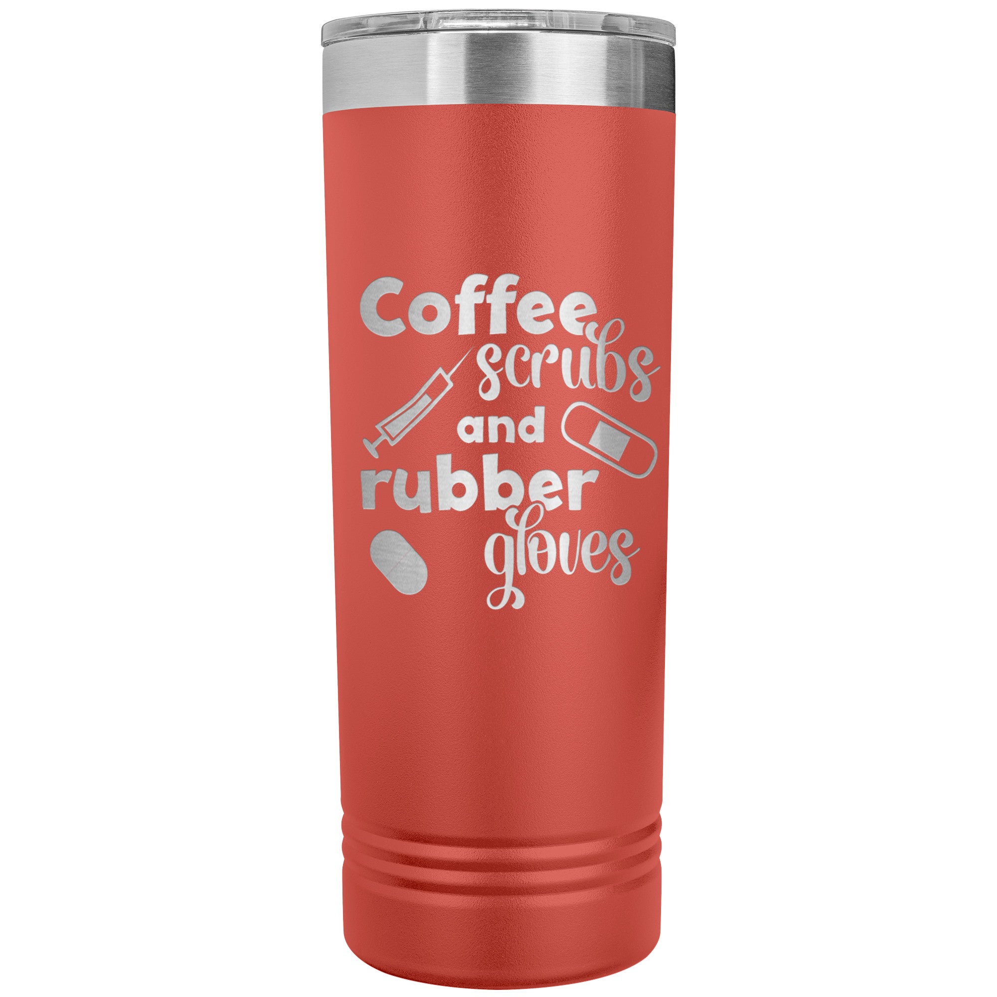 Coffee, Scrubs, and Rubber Gloves 22oz Polar Camel Skinny Tumbler - Perfect for Healthcare Heroes
