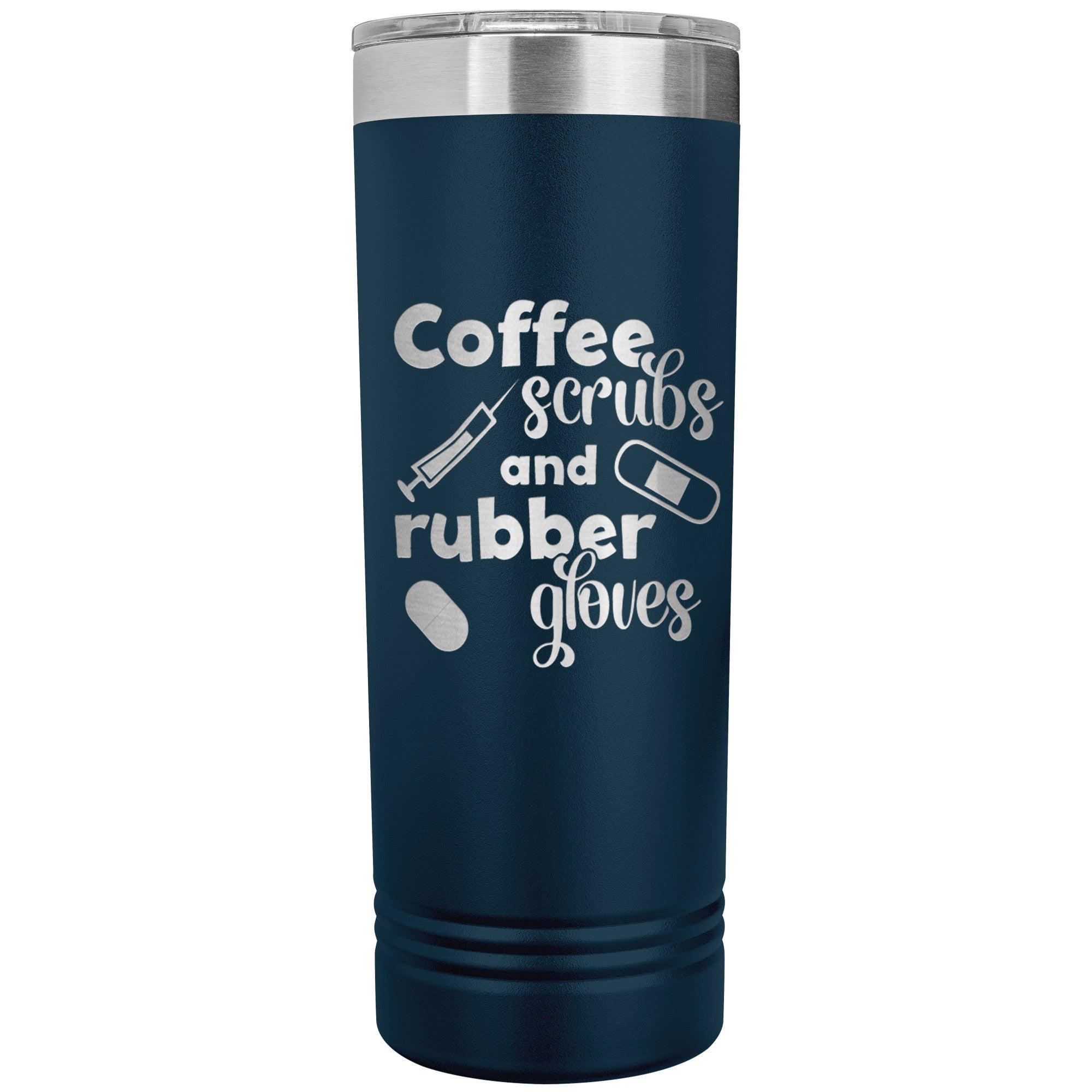 Coffee, Scrubs, and Rubber Gloves 22oz Polar Camel Skinny Tumbler - Perfect for Healthcare Heroes