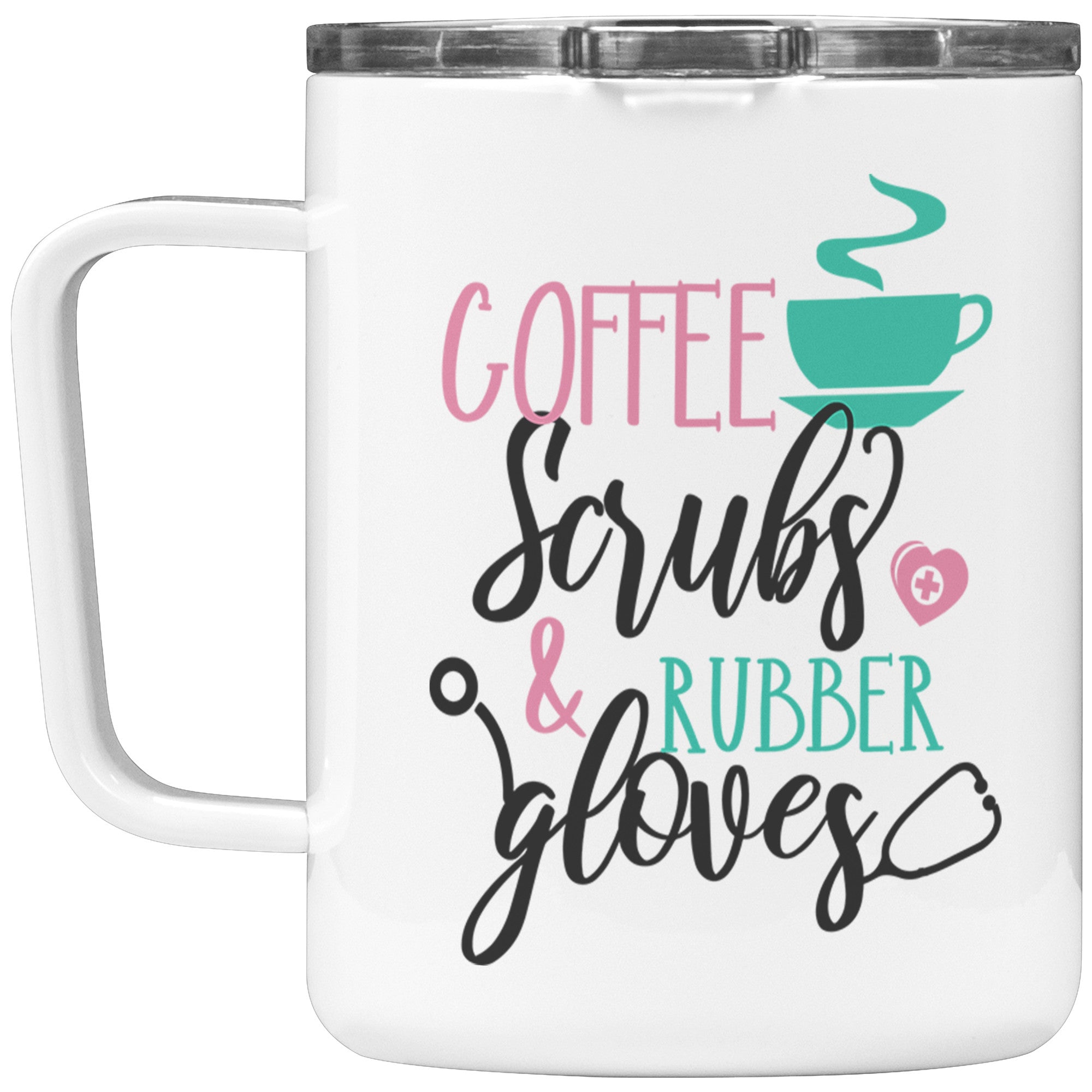 Coffee Scrubs and Rubber Gloves Design on 12oz Insulated Coffee Mug for Healthcare Heroes