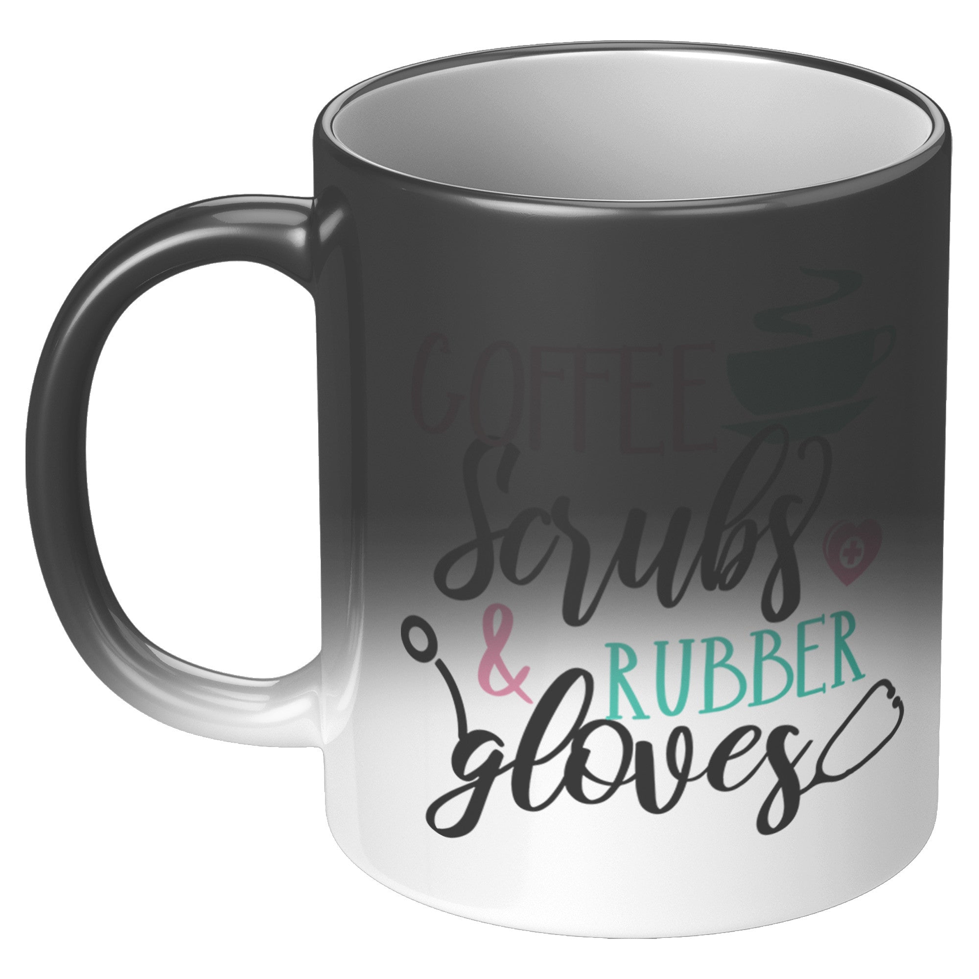 Coffee, Scrubs, and Rubber Gloves – 11oz Color-Changing Magic Mug for Healthcare Heroes