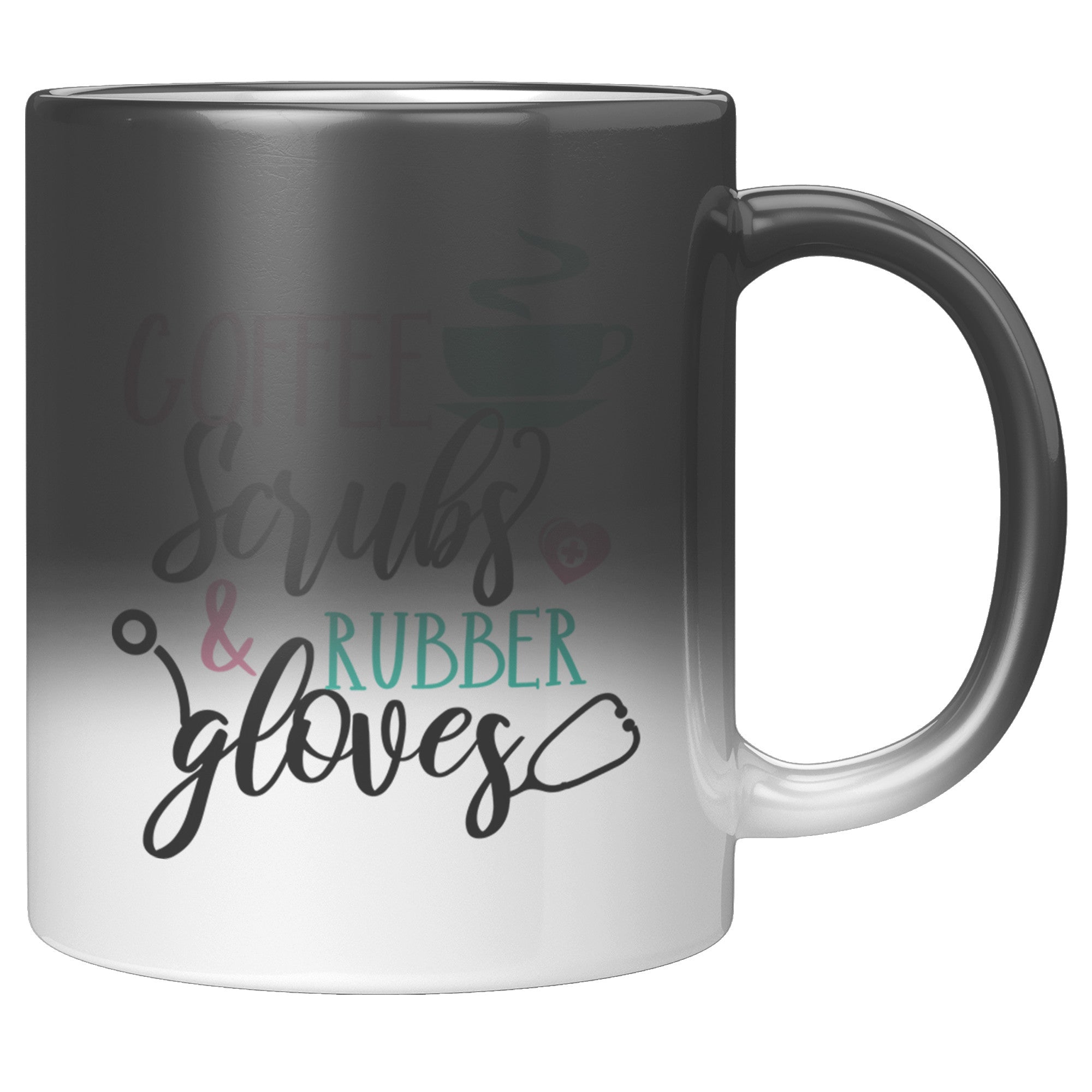 Coffee, Scrubs, and Rubber Gloves – 11oz Color-Changing Magic Mug for Healthcare Heroes