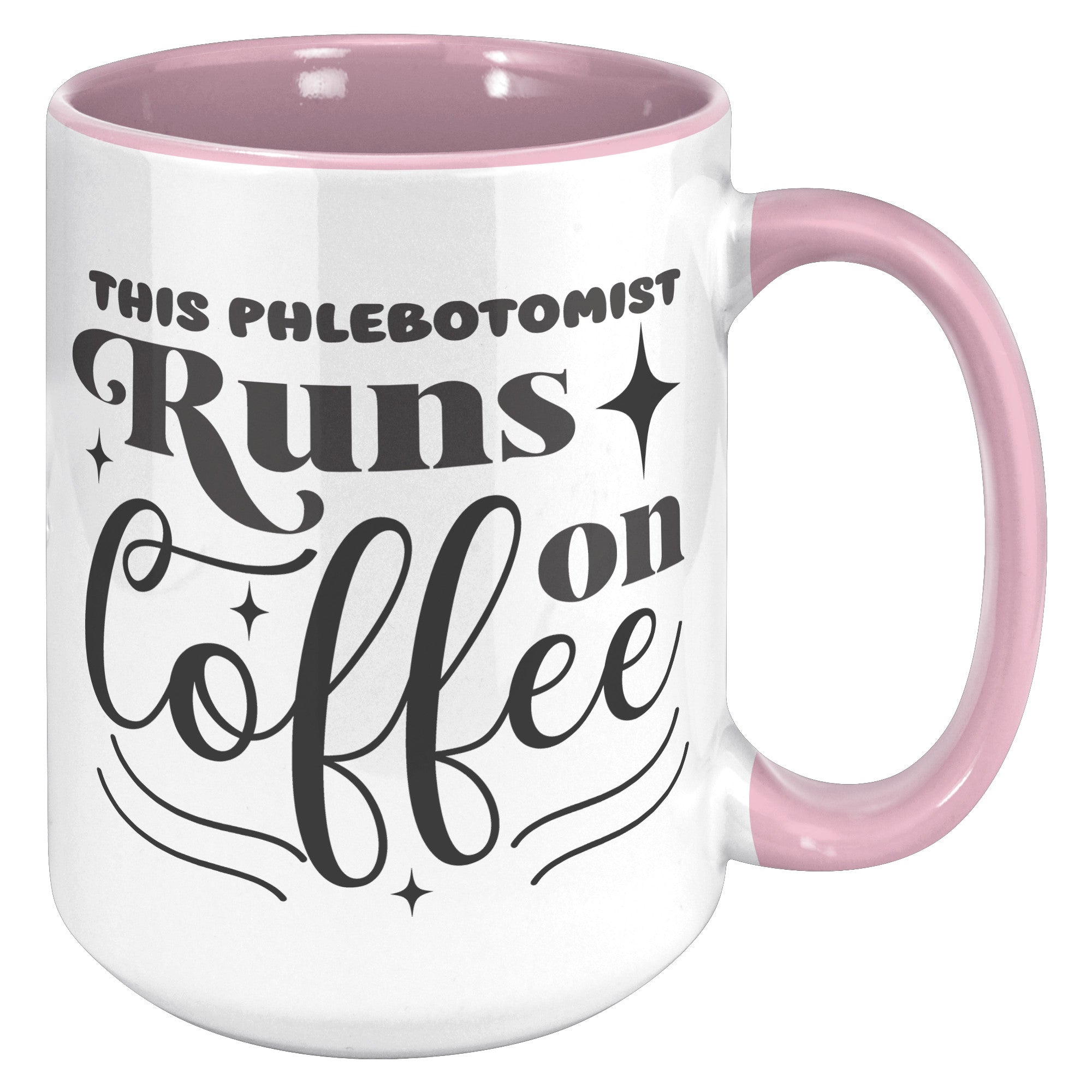 Colorful Energizer: The 'This Phlebotomist Runs on Coffee' 15oz Accent Mug