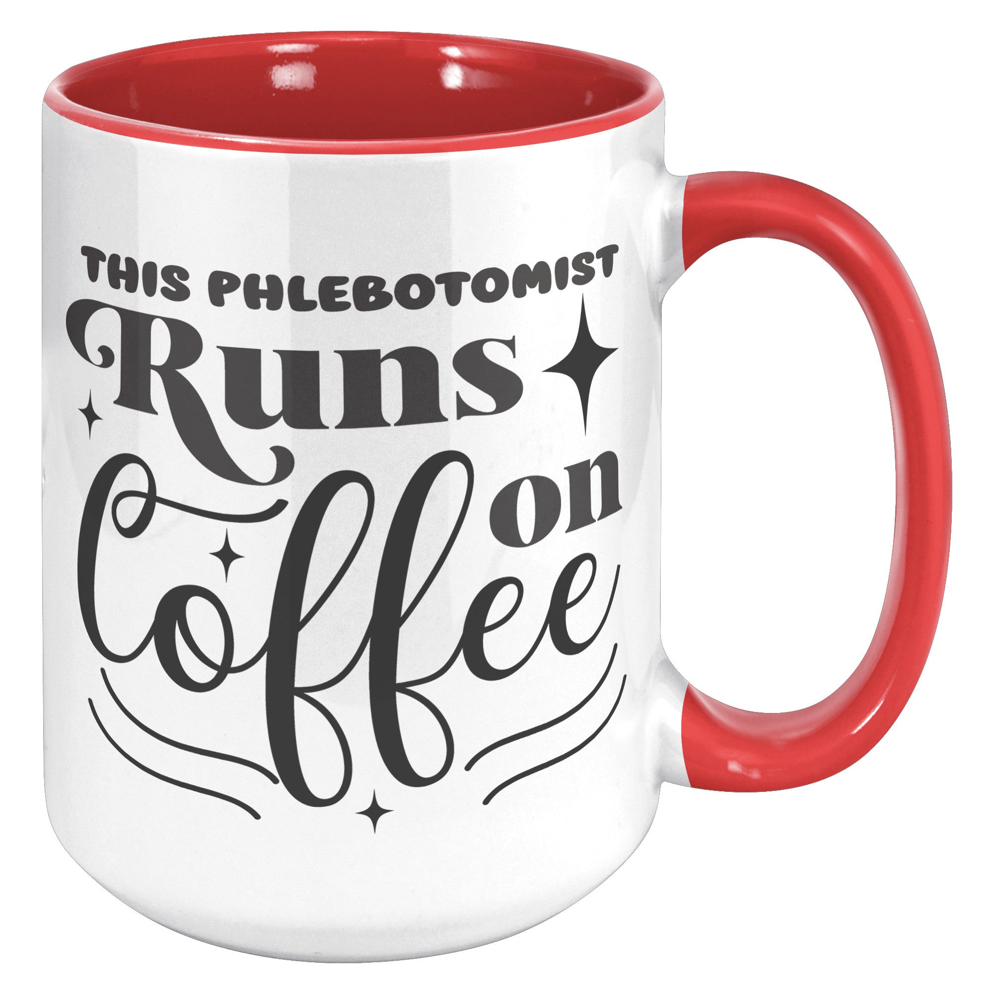 Colorful Energizer: The 'This Phlebotomist Runs on Coffee' 15oz Accent Mug