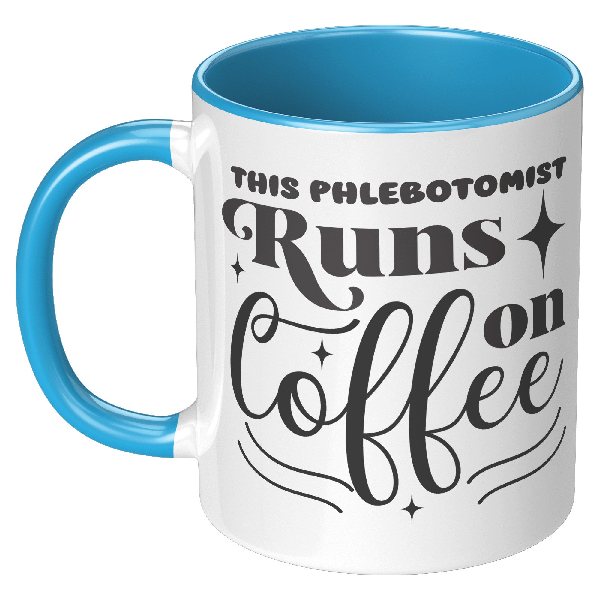 Colorful Sips: The 'This Phlebotomist Runs on Coffee' 11oz Accent Mug