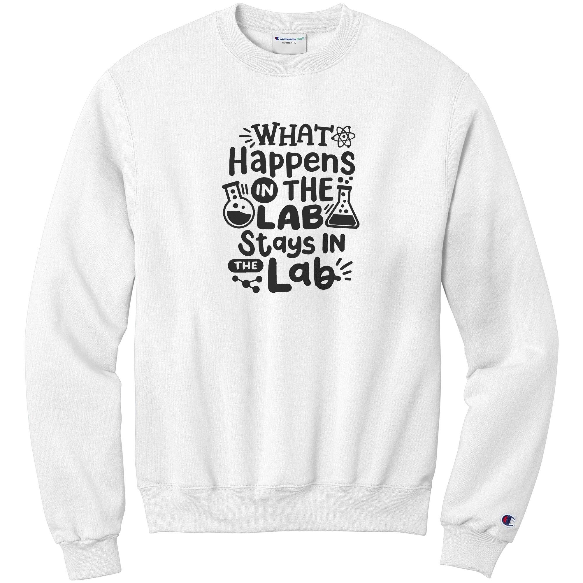 Exclusive 'What Happens in the Lab Stays in the Lab' Sweatshirt with Lab Vials Design