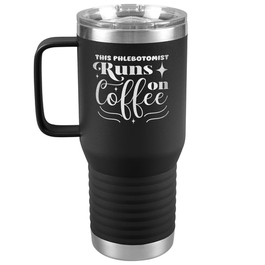 Globe-Trotting Sips: The 'This Phlebotomist Runs on Coffee' 20oz Travel Tumbler