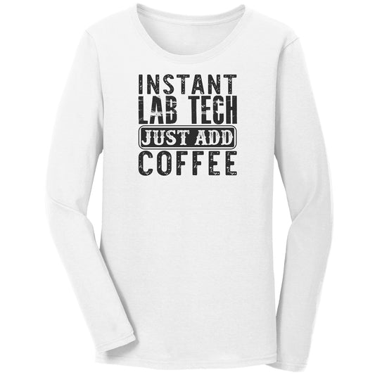 Instant Lab Tech Just Add Coffee - Long Sleeve Cotton T-Shirt for Science Enthusiasts