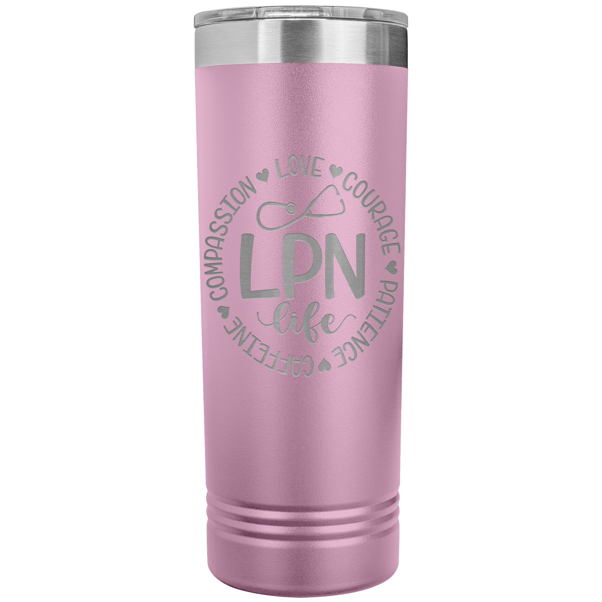 LPN Life Compassion Love Courage Patience Caffeine - 22 oz Skinny Tumbler with Inspirational Circle Design, Stainless Steel Insulated Mug for Nurses