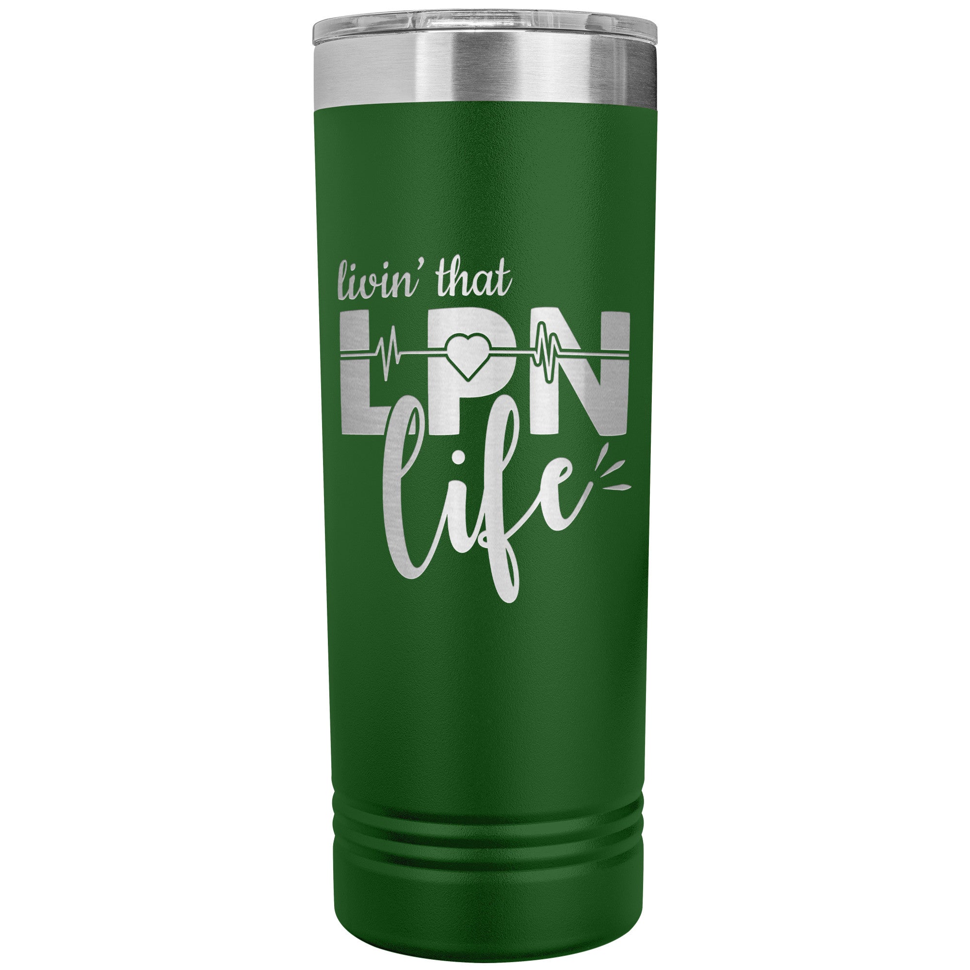 "Livin’ That LPN Life - 22 oz Skinny Tumbler, Stainless Steel Insulated Mug for Licensed Practical Nurses