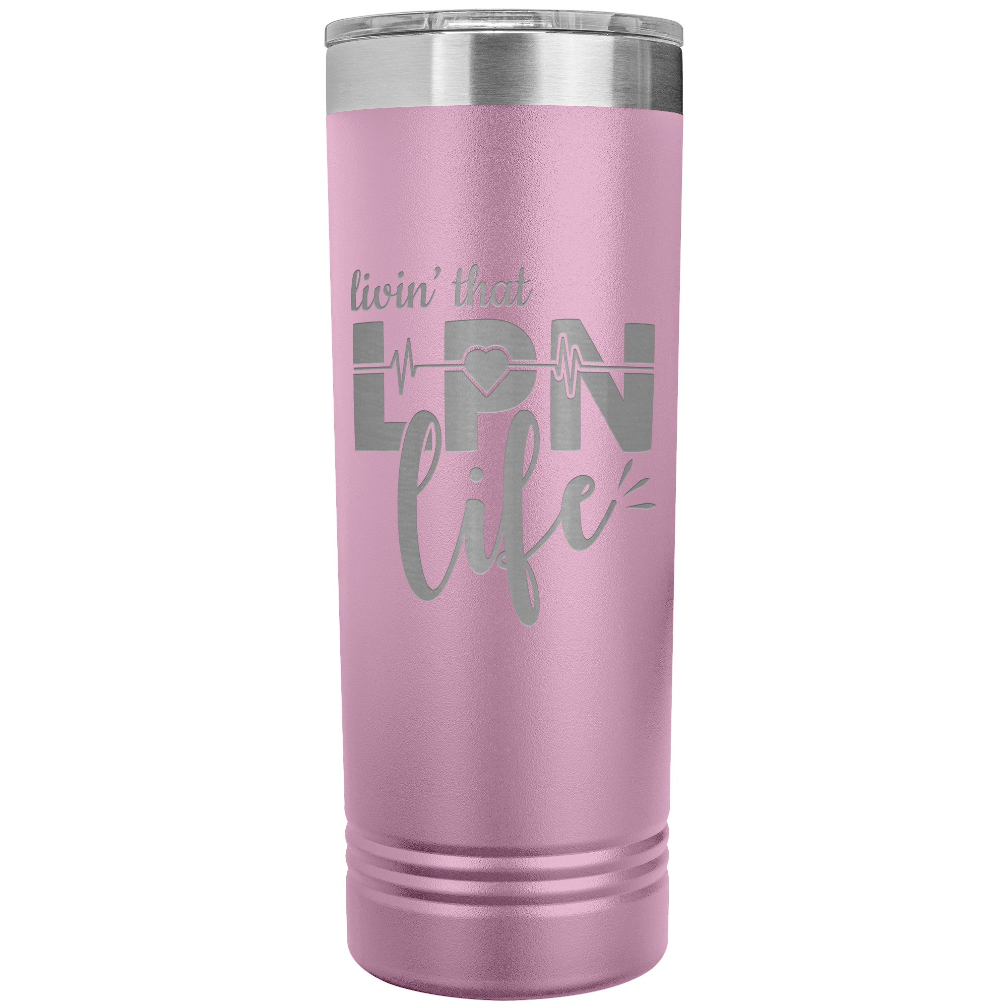 "Livin’ That LPN Life - 22 oz Skinny Tumbler, Stainless Steel Insulated Mug for Licensed Practical Nurses