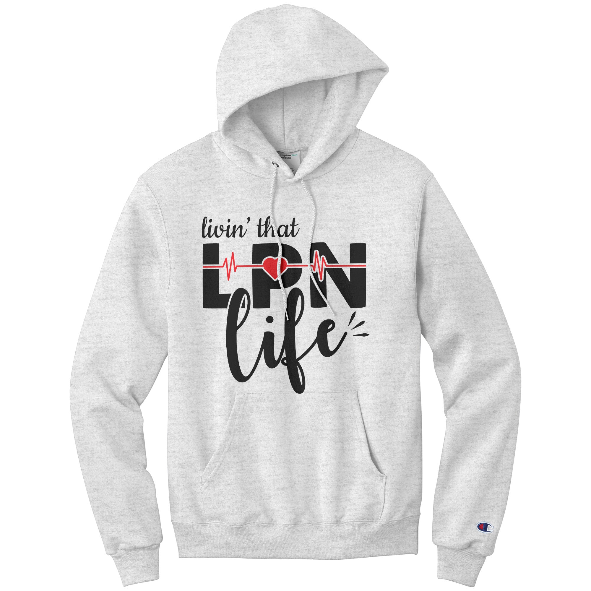 Livin’ That LPN Life Hoodie - EKG Monitor Design, Champion Quality, Moisture-Wicking Comfort