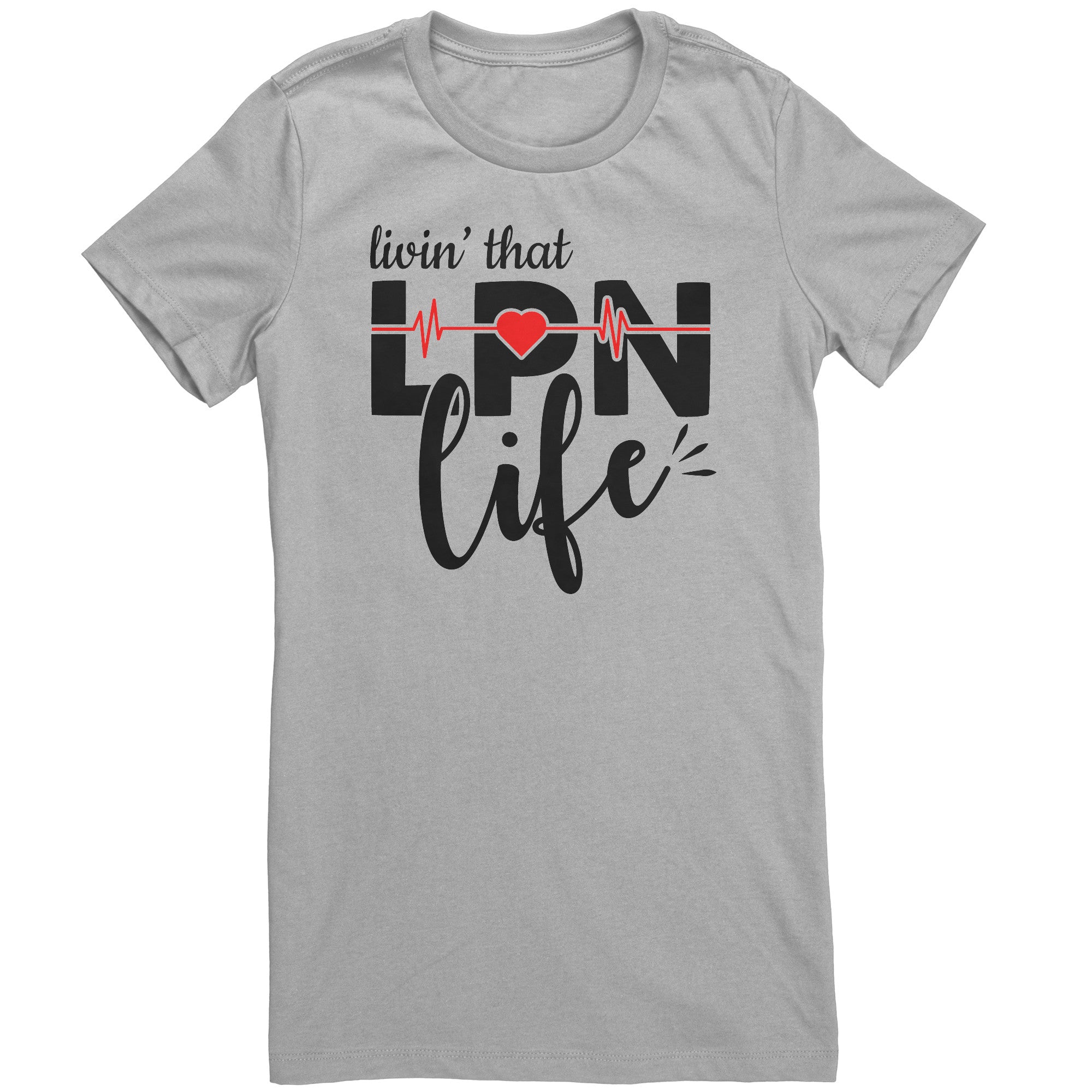 Livin' That LPN Life Women's Crew Neck T-Shirt - EKG Design on Soft Cotton Tee