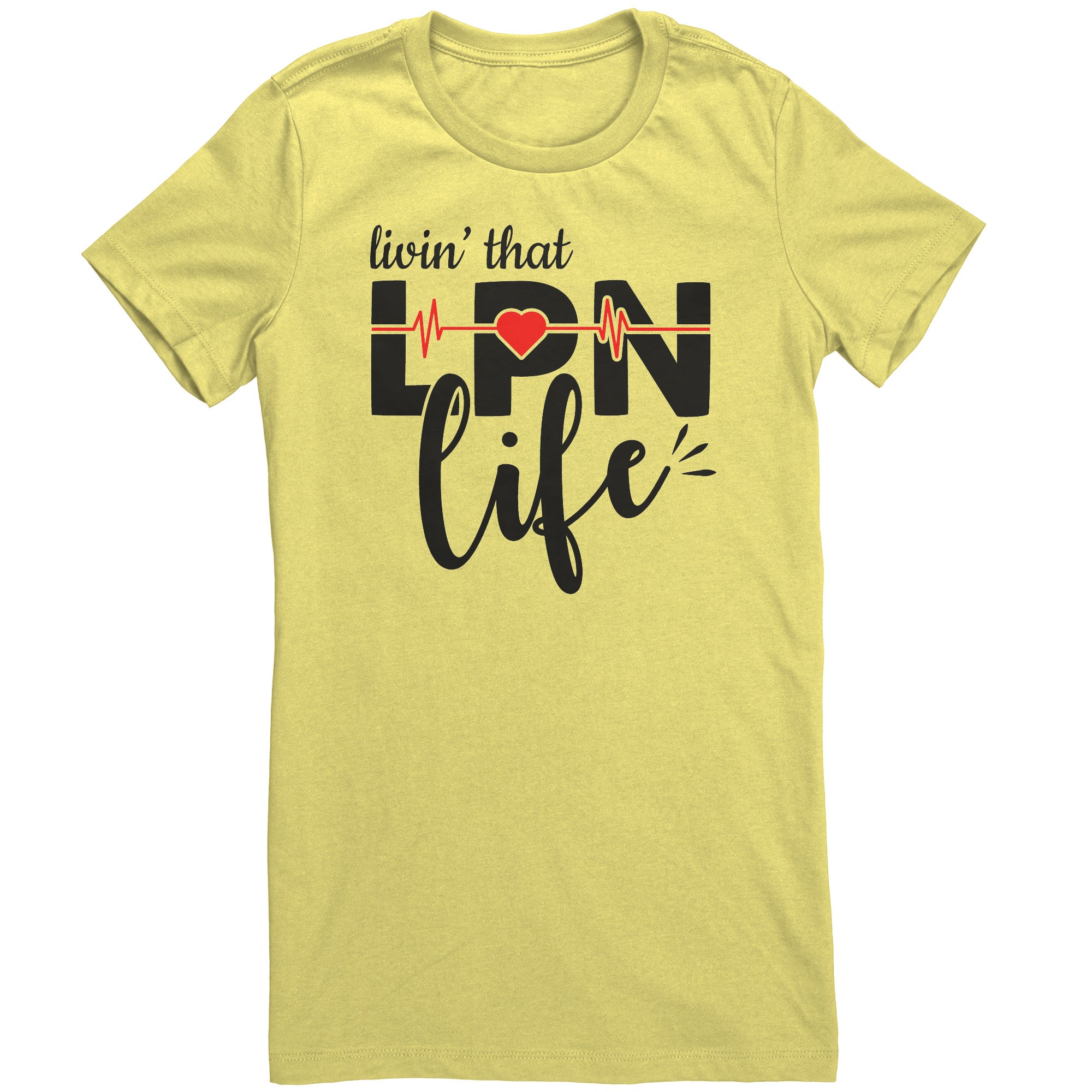 Livin' That LPN Life Women's Crew Neck T-Shirt - EKG Design on Soft Cotton Tee