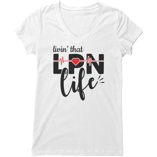 "Livin' That LPN Life" Women's V-Neck T-Shirt with EKG Monitor – Relaxed Fit, Modern Style