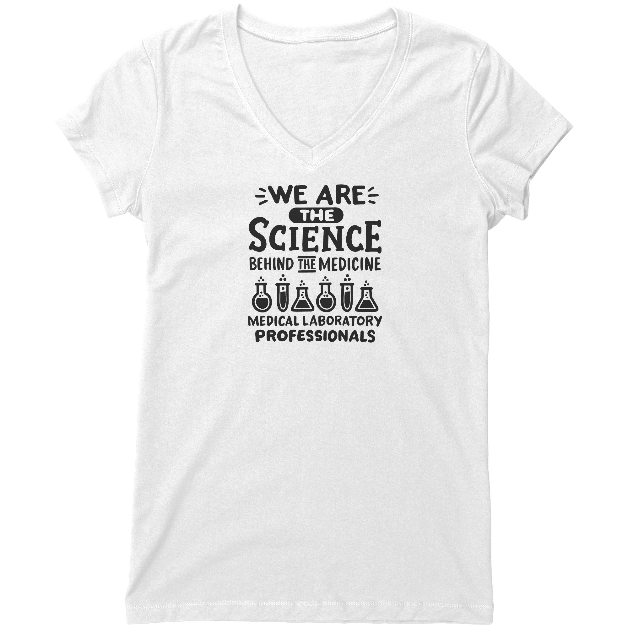 "Medical Laboratory Professionals" Women's V-Neck T-Shirt – "We are the Science Behind the Medicine" – Relaxed Fit, Modern Design