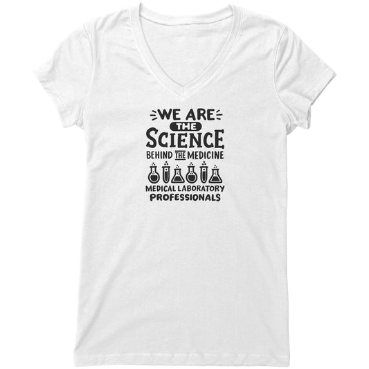 "Medical Laboratory Professionals" Women's V-Neck T-Shirt – "We are the Science Behind the Medicine" – Relaxed Fit, Modern Design
