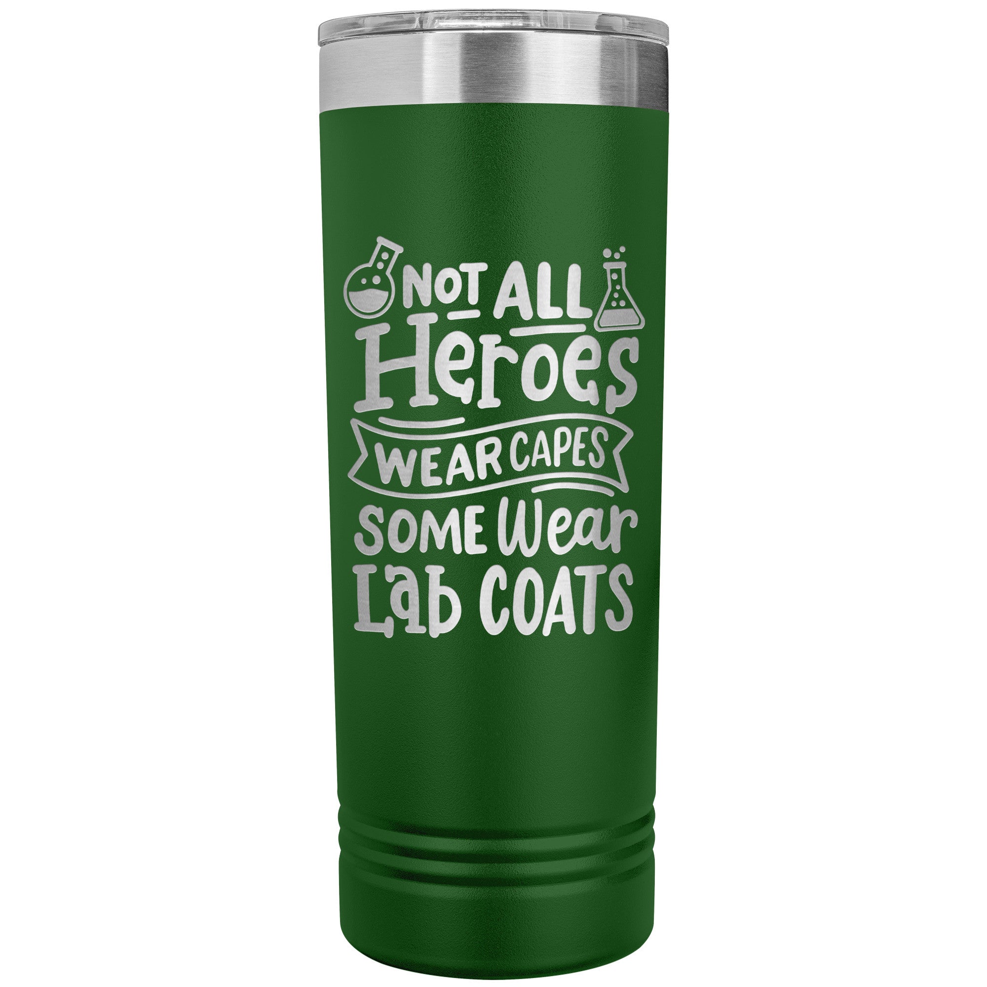 Not All Heroes Wear Capes 22 oz Skinny Tumbler - 'Some Wear Lab Coats' Insulated Stainless Steel Mug for Medical & Lab Professionals
