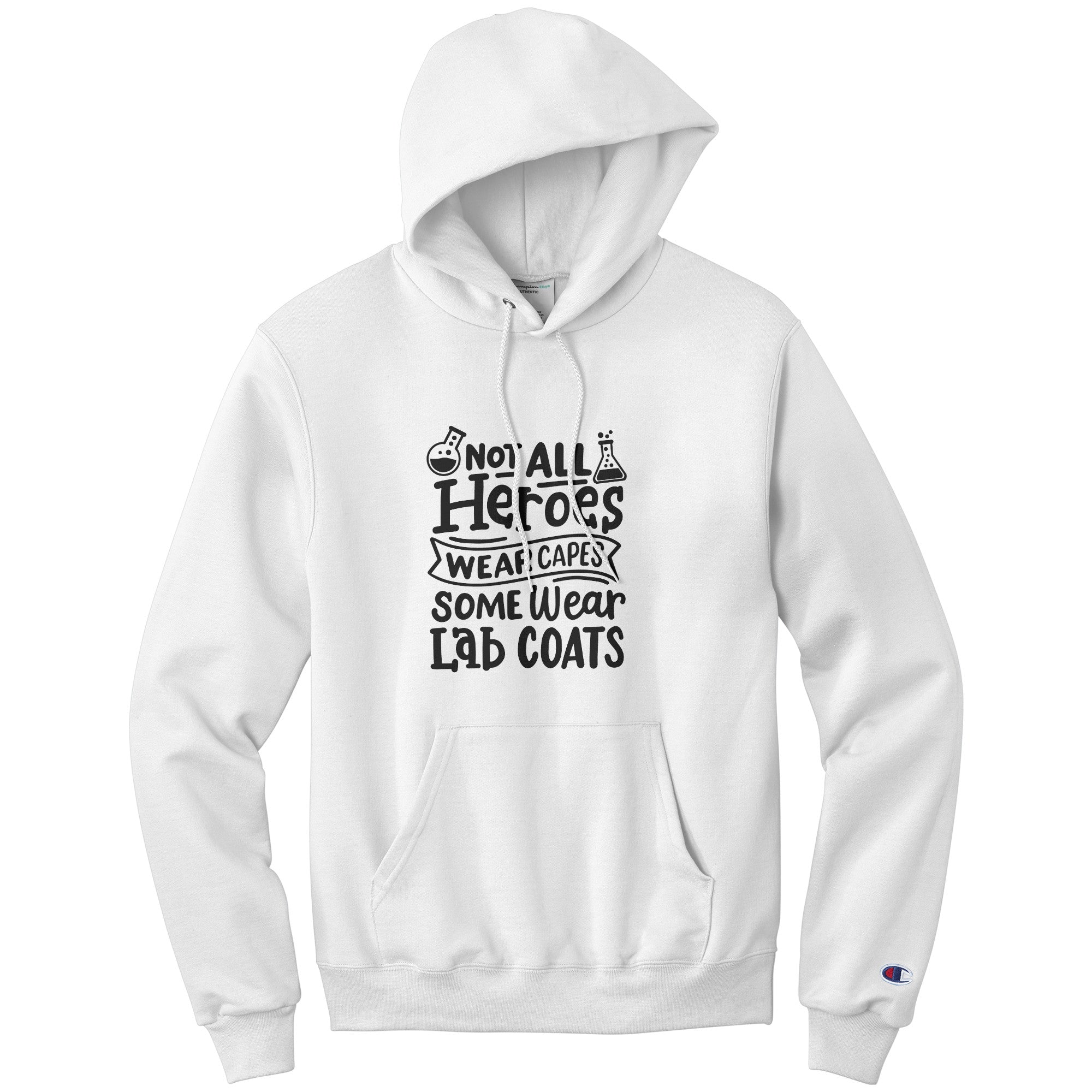 Not All Heroes Wear Capes Lab Coat Hoodie - Champion Quality, Moisture-Wicking Comfort