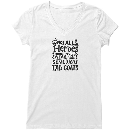 "Not All Heroes Wear Capes, Some Wear Lab Coats" Women's V-Neck T-Shirt – Relaxed Fit, Inspirational Design