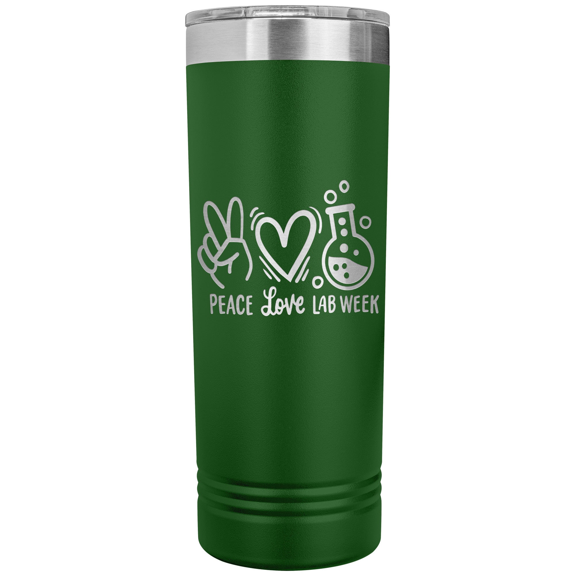 Peace Love Lab Week - Premium 22 oz Skinny Tumbler, Stainless Steel Insulated Mug for Laboratory Professionals