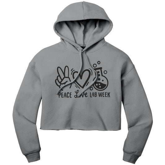 "Peace Love Lab Week" Graphic Cropped Hoodie - Comfortable Cotton-Poly Blend with Unique Lab-Themed Design