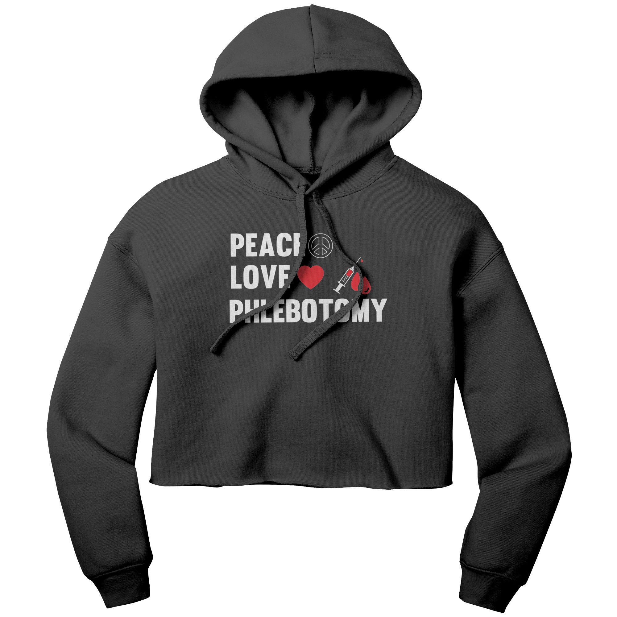 Peace Love Phlebotomy Cropped Hoodie - Style and Comfort for Phlebotomists