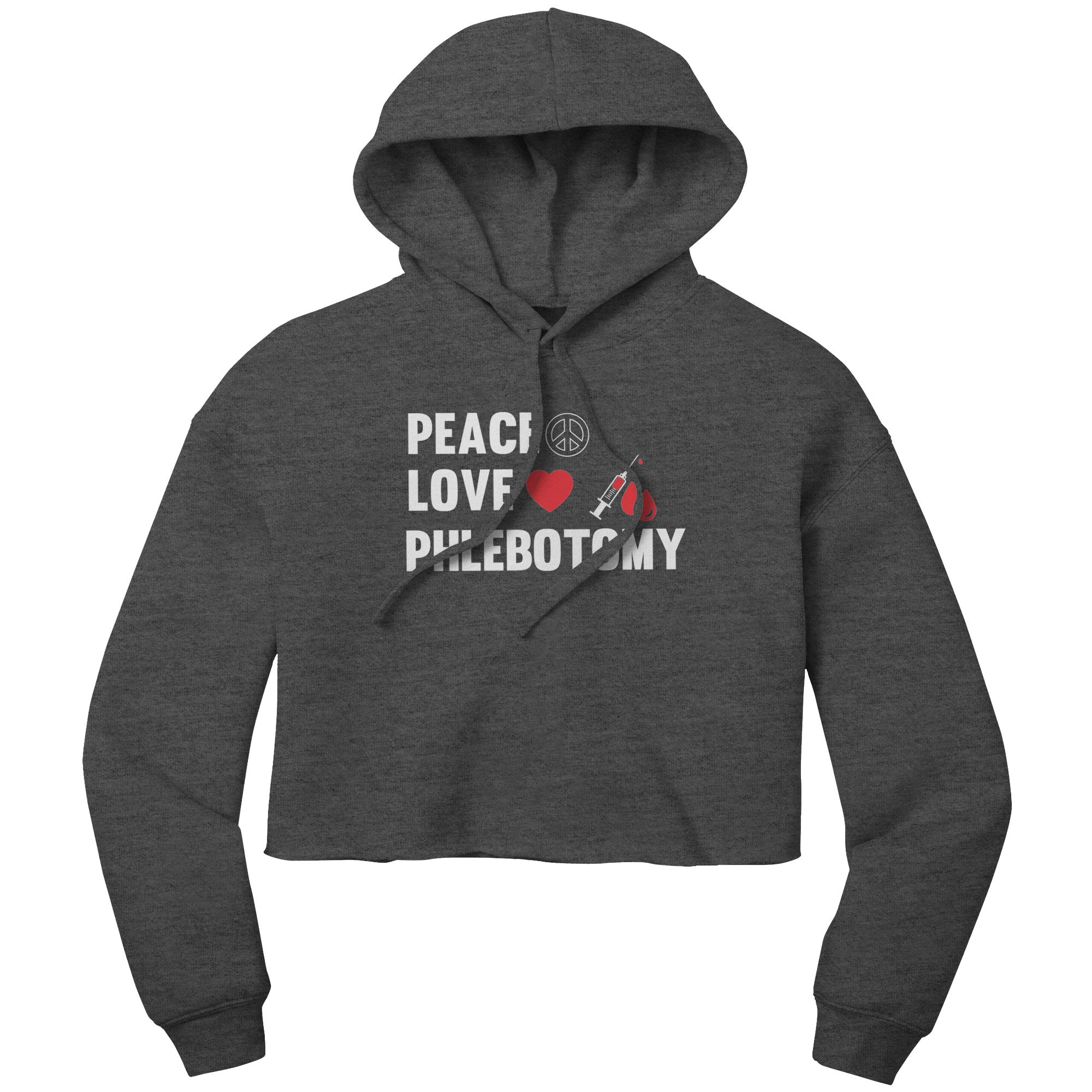 Peace Love Phlebotomy Cropped Hoodie - Style and Comfort for Phlebotomists
