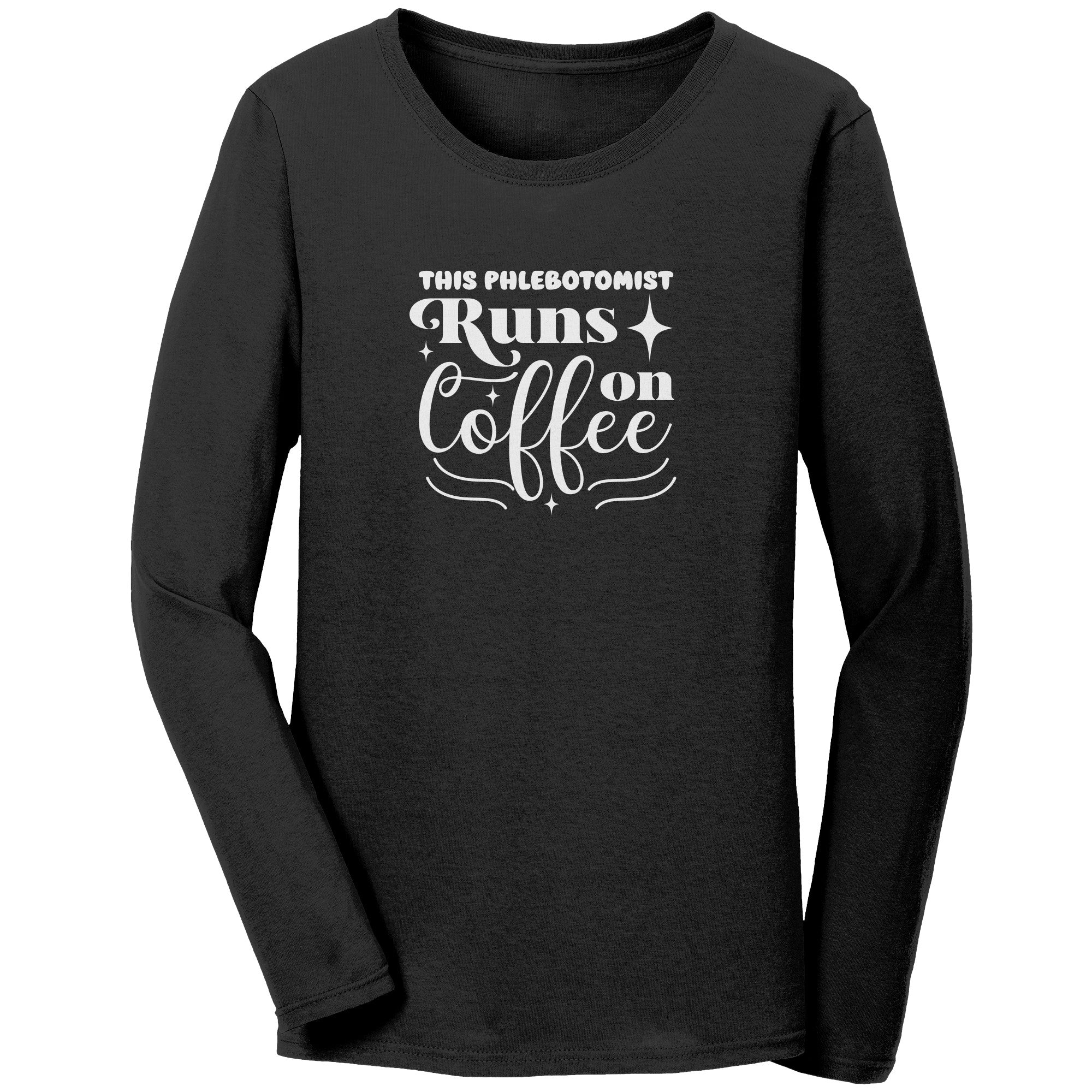 Phlebotomist's Long Sleeve Tee - Fueling Precision with Coffee