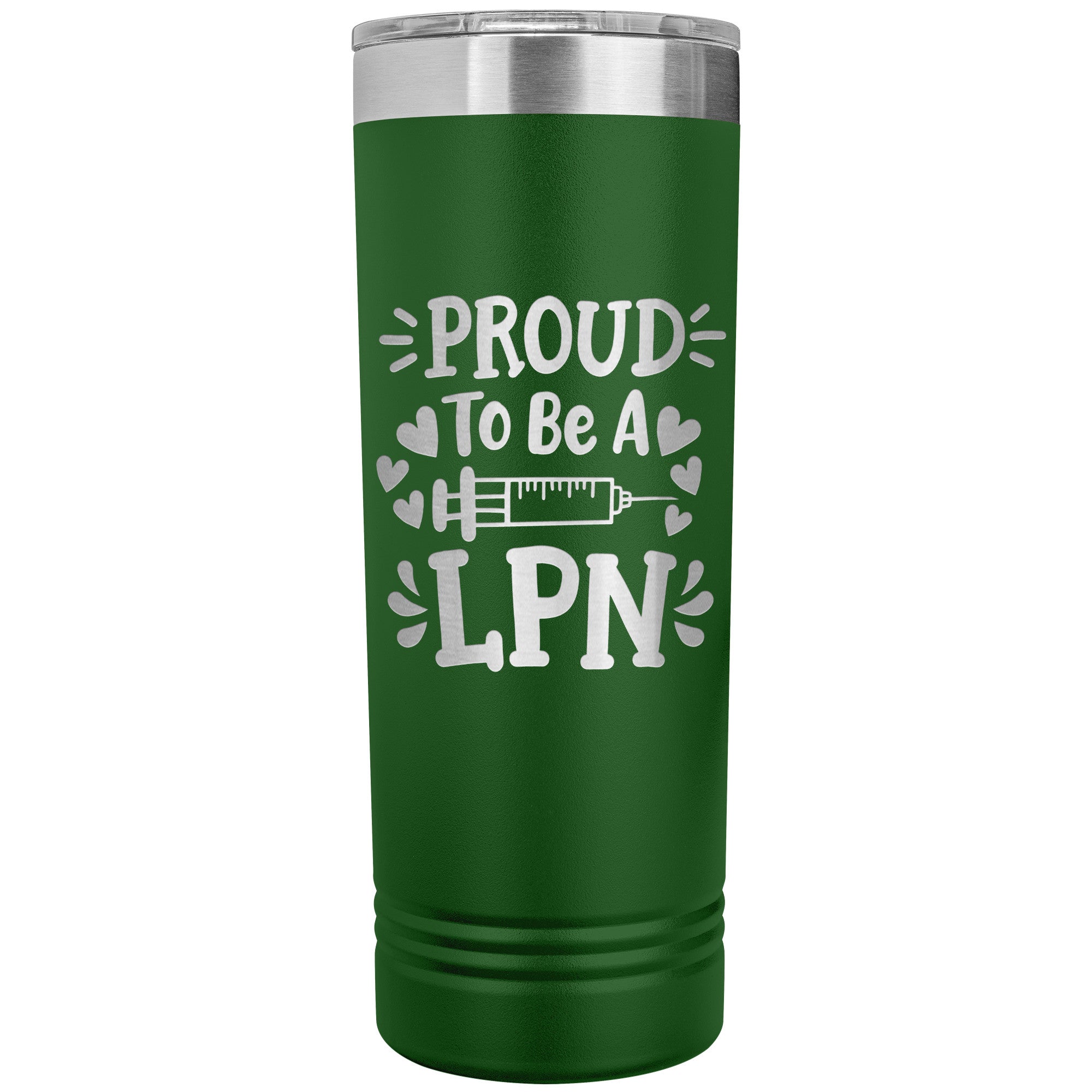 Proud to be a LPN 22 oz Skinny Tumbler - Needle and Hearts Design, Stainless Steel Insulated Mug for Dedicated Nursing Professionals