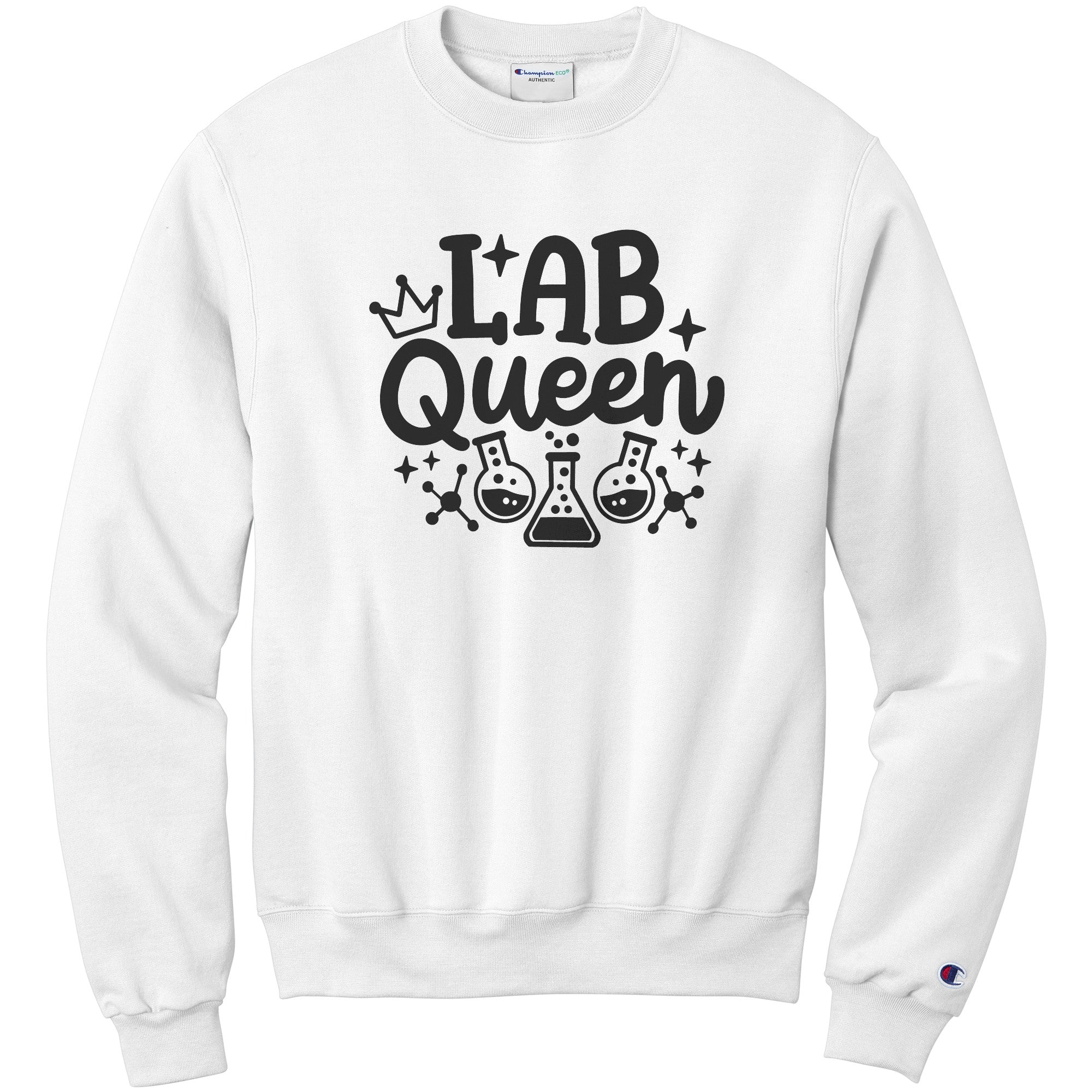 Rule the Lab in Style: 'Lab Queen' Sweatshirt with Lab Vial Design