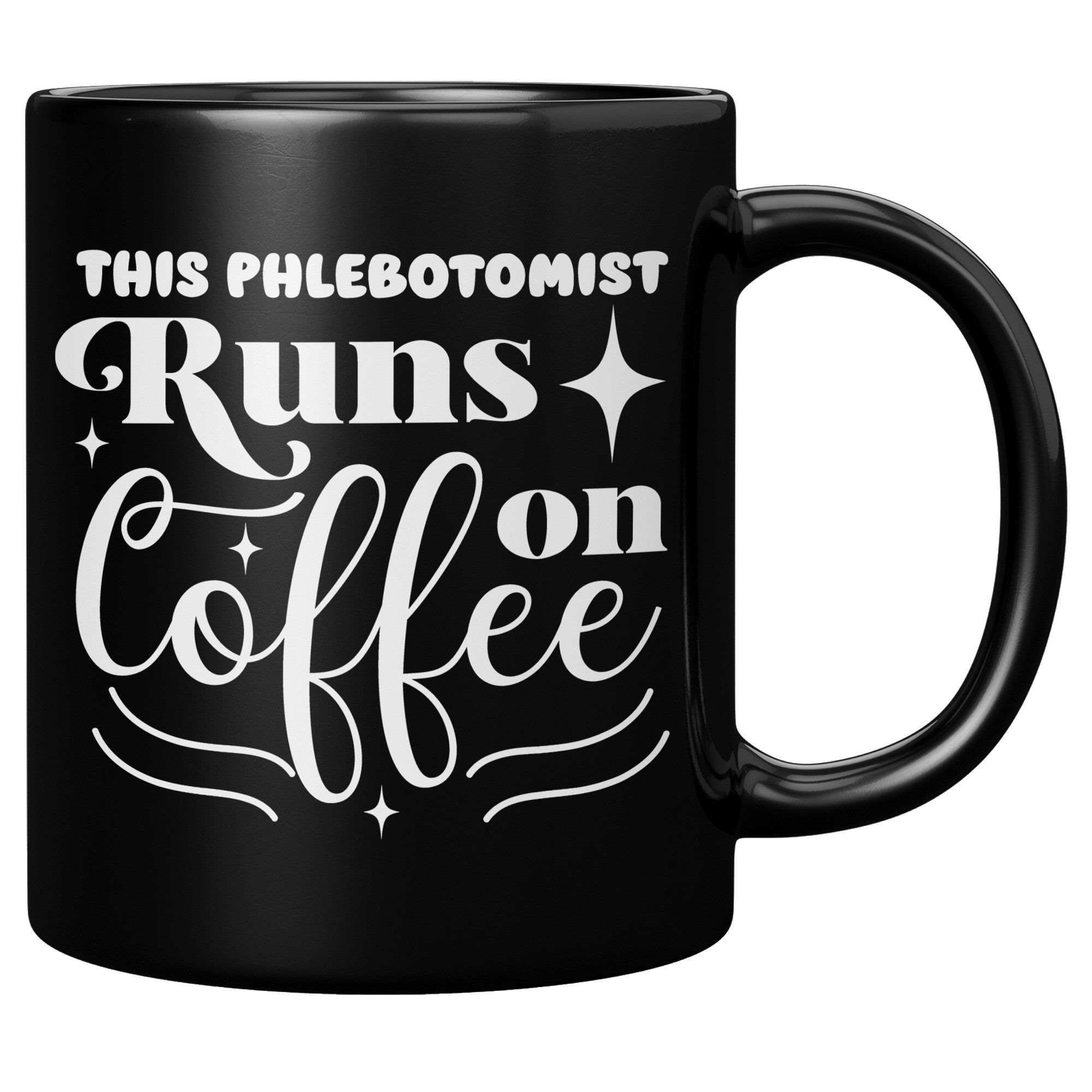 Sip in Style: The 'This Phlebotomist Runs on Coffee' 11oz Black Mug