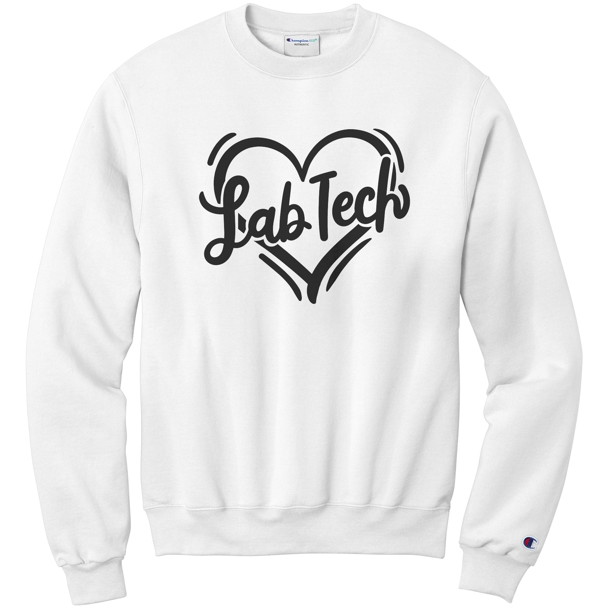 Wear Your Heart for Lab Tech: 'Lab Tech' Sweatshirt