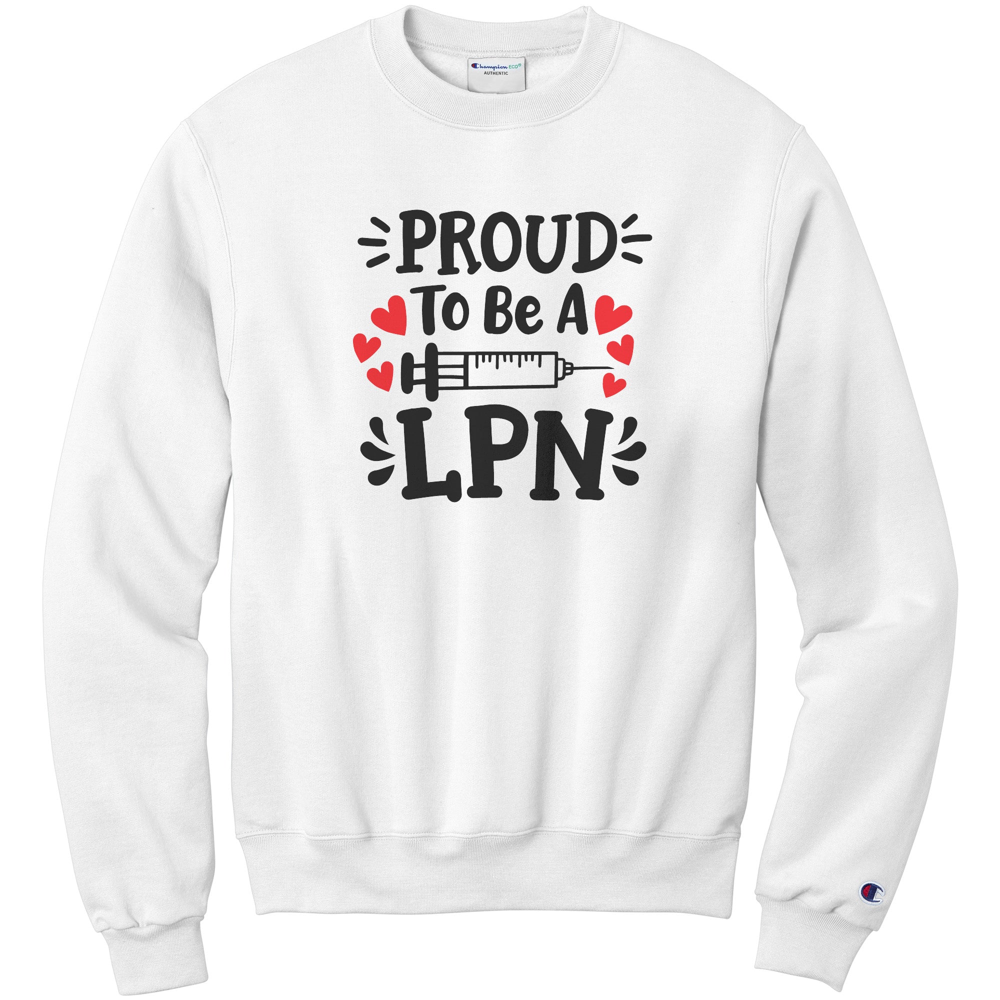 Wear Your Pride: 'Proud to be a LPN' Sweatshirt with Needle Design